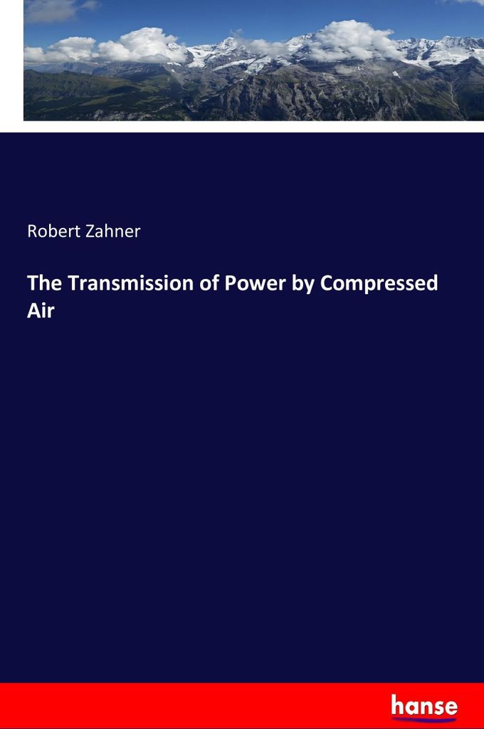 The Transmission of Power by Compressed Air