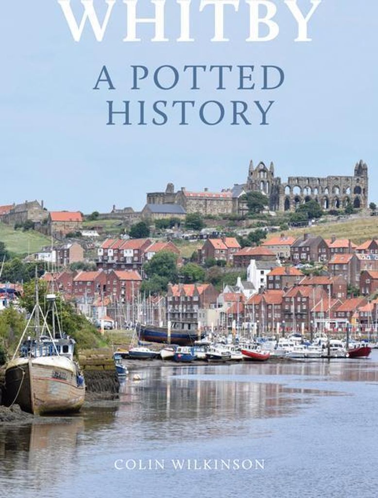 Whitby: A Potted History