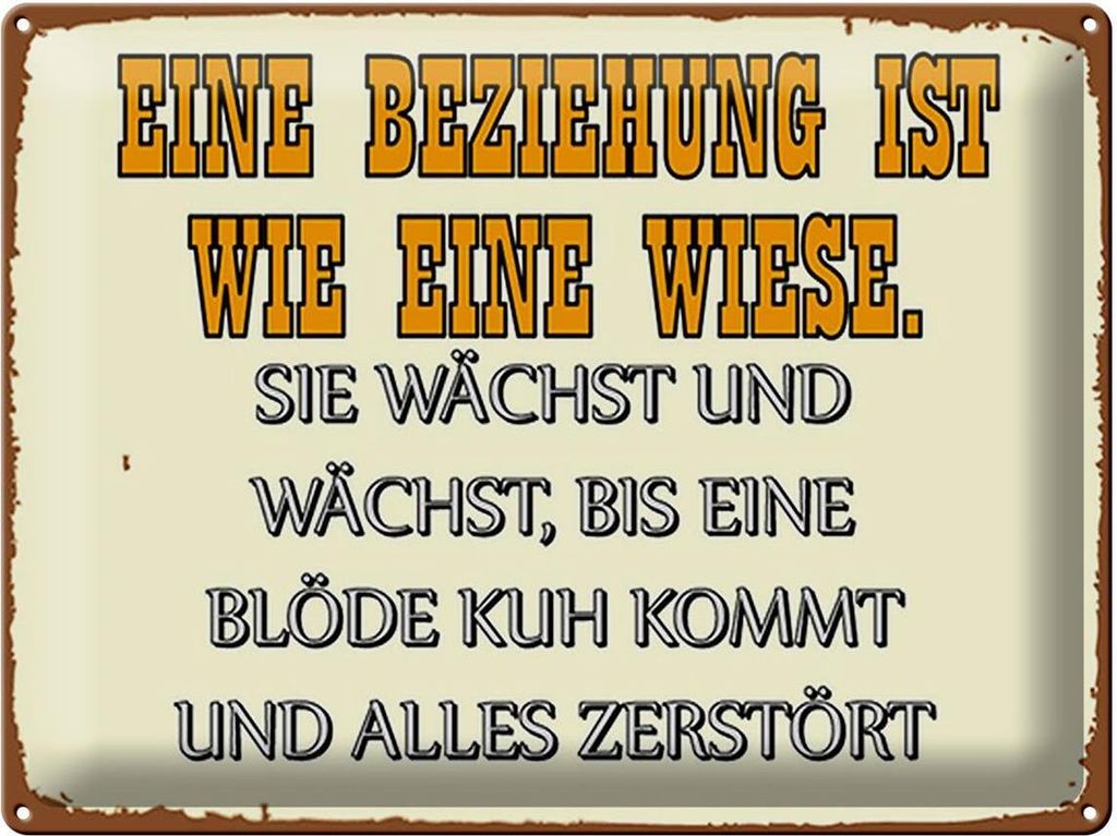Blechschild Eine Beziehung ist wie eine Wiese, 40 x 30 cm, Blechschilder Spruch Glück Weisheit