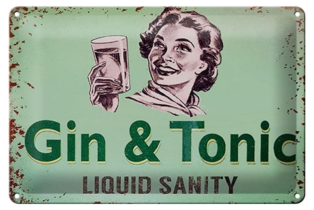 Blechschild Alkohol 30x20cm Gin & Tonic liquid sanity