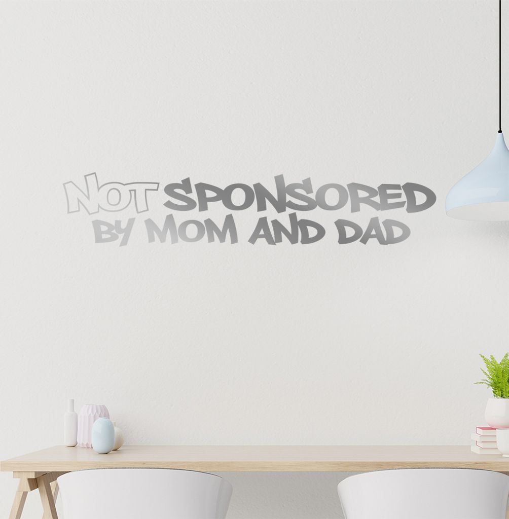 not sponsort by mom and dad Wandtattoo in 6 Größen - Wandaufkleber Wall Sticker - Dekoration, Küche, Wohnzimmer, Schlafzimmer, Badezimmer