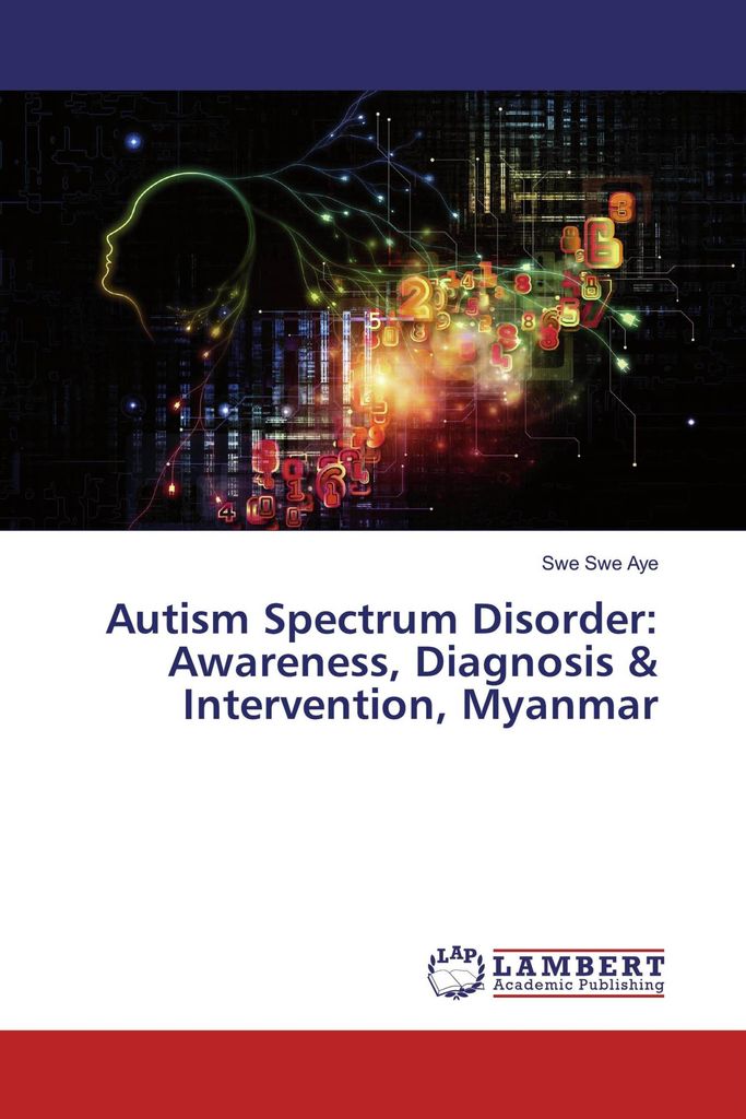 Autism Spectrum Disorder: Awareness, Diagnosis & Intervention, Myanmar