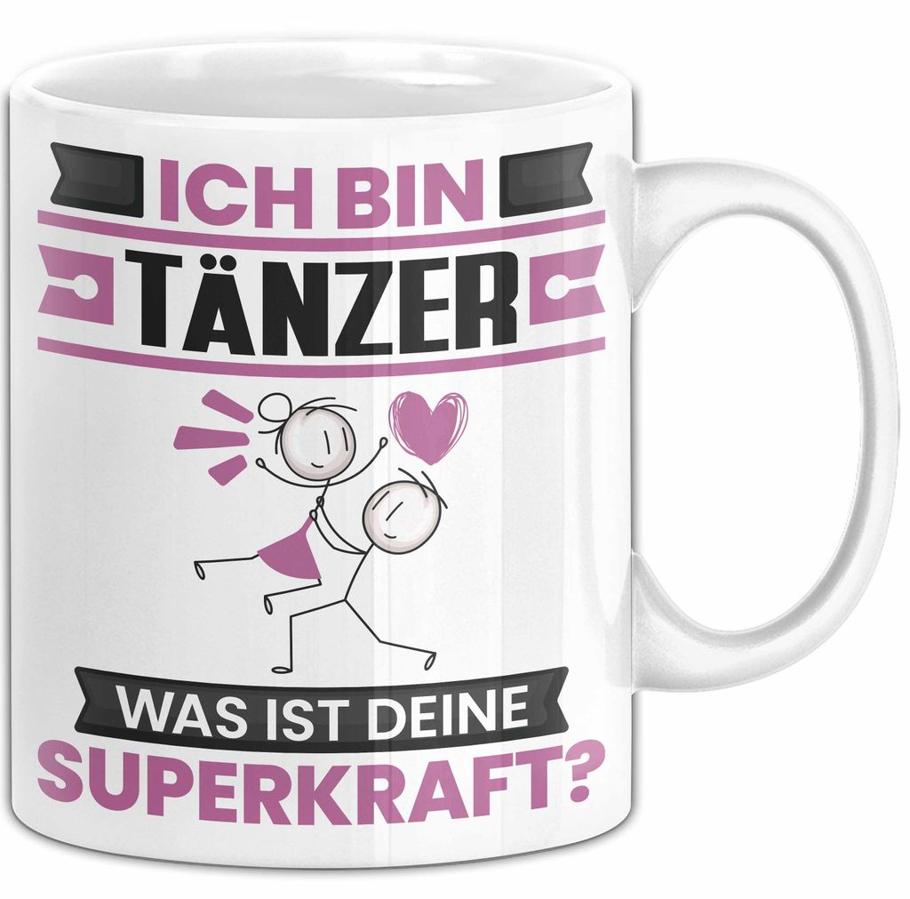 Tänzer Tasse Geschenk für Tänzer Geburtstag Lustiger Spruch Kaffee-Becher Was Ist Deine Superkraft (Weiß)
