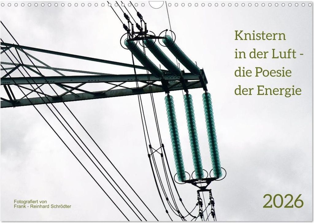 Knisternde Spannnung (Wandkalender 2026 DIN A3 quer), CALVENDO Monatskalender