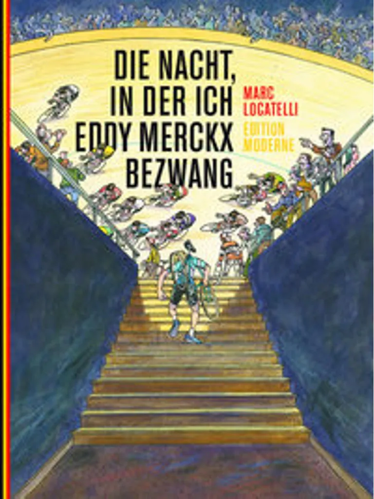 Biographie Cyclisme Die Nacht, in der ich Eddy Merckx bezwang - Broché