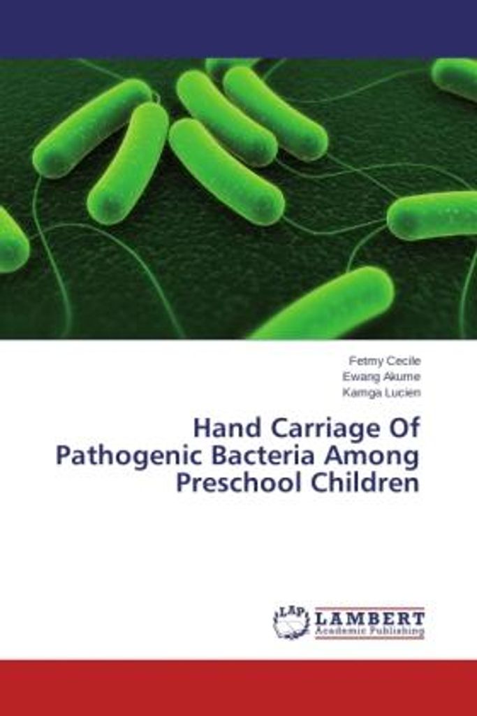 Cecile, F: Hand Carriage Of Pathogenic Bacteria Among Presch