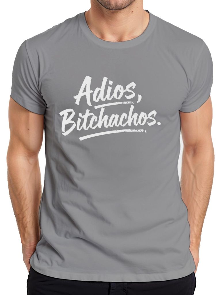 Adios Bitchachos lustig sarkastisch Abschied Geschenk Urlaub Herren T-Shirt, Grau, M