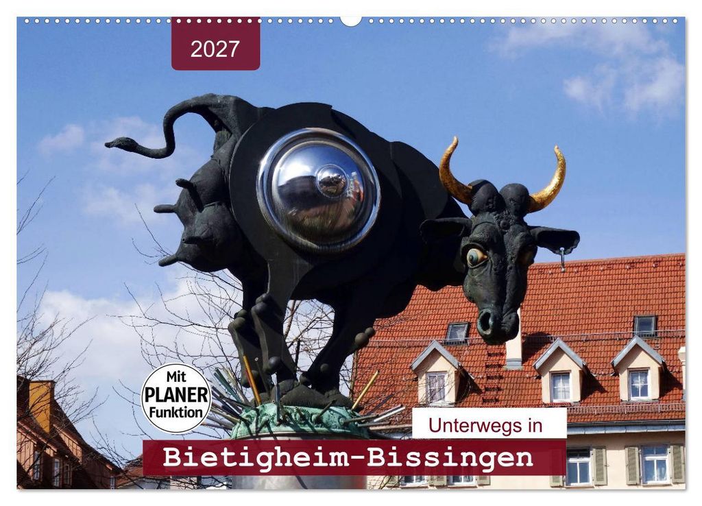Unterwegs in Bietigheim-Bissingen (Wandkalender 2027 DIN A2 quer), CALVENDO Monatskalender