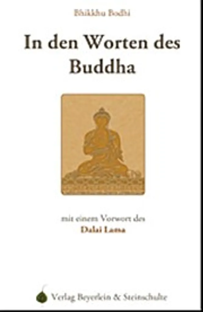 In den Worten des Buddha - Livre de Sagesse et Enseignements du Dharma