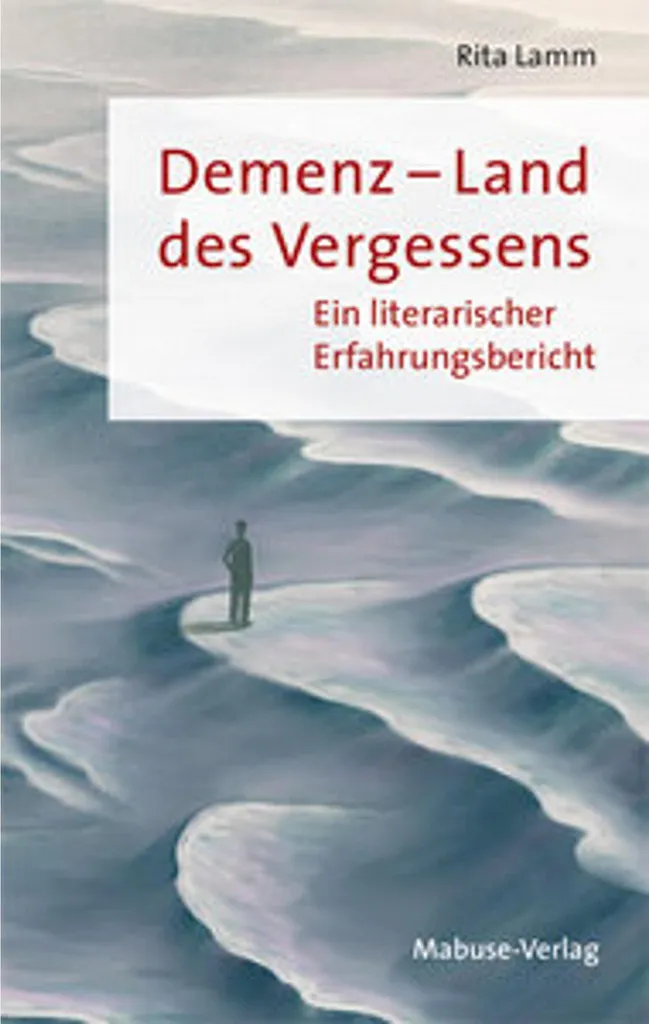 Demenz - Land des Vergessens : Livre de référence sur la démence 240p