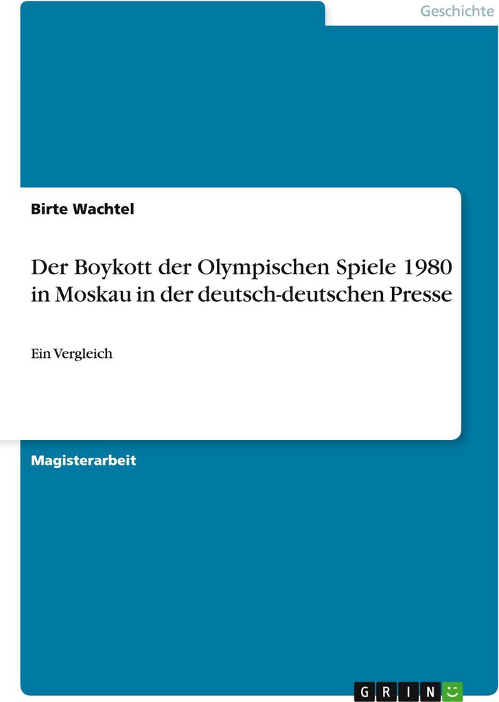 Der Boykott der Olympischen Spiele 1980 in Moskau in der deutsch-deutschen Presse