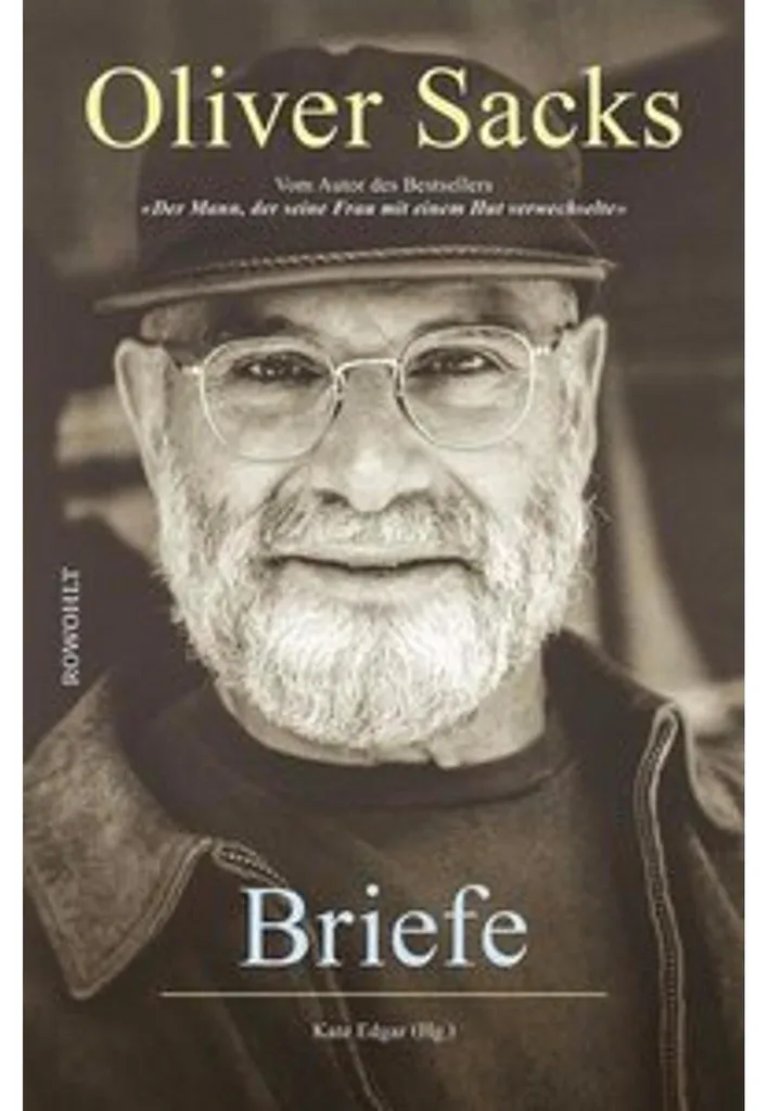 Briefe von Oliver Sacks pour comprendre les secrets de la neurologie moderne
