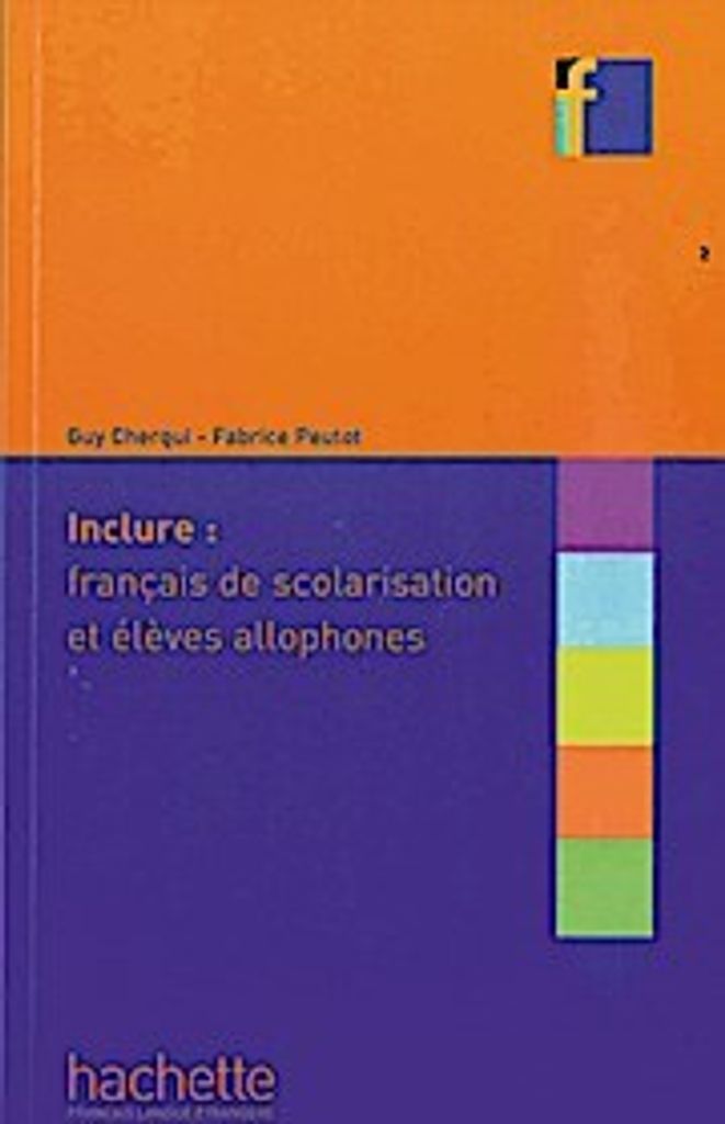 Inclure : français de scolarisation et élèves allophones