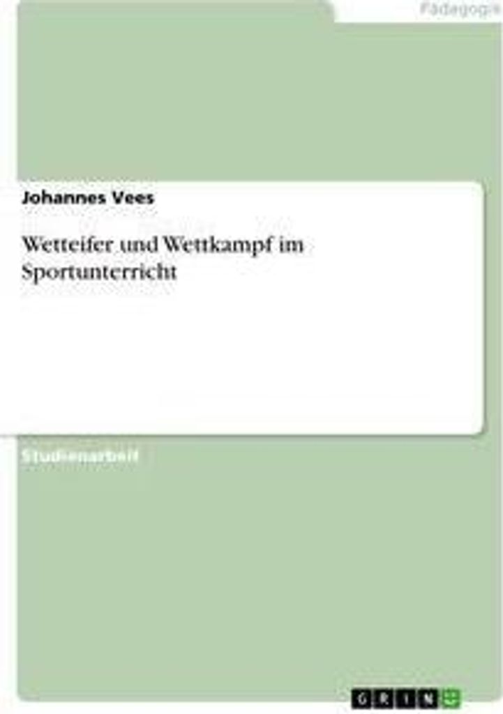Wetteifer und Wettkampf im Sportunterricht