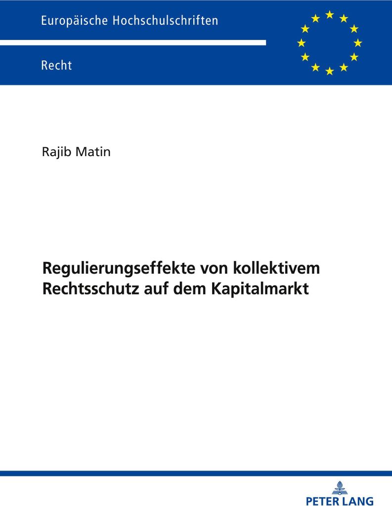 Regulierungseffekte von kollektivem Rechtsschutz auf dem Kapitalmarkt