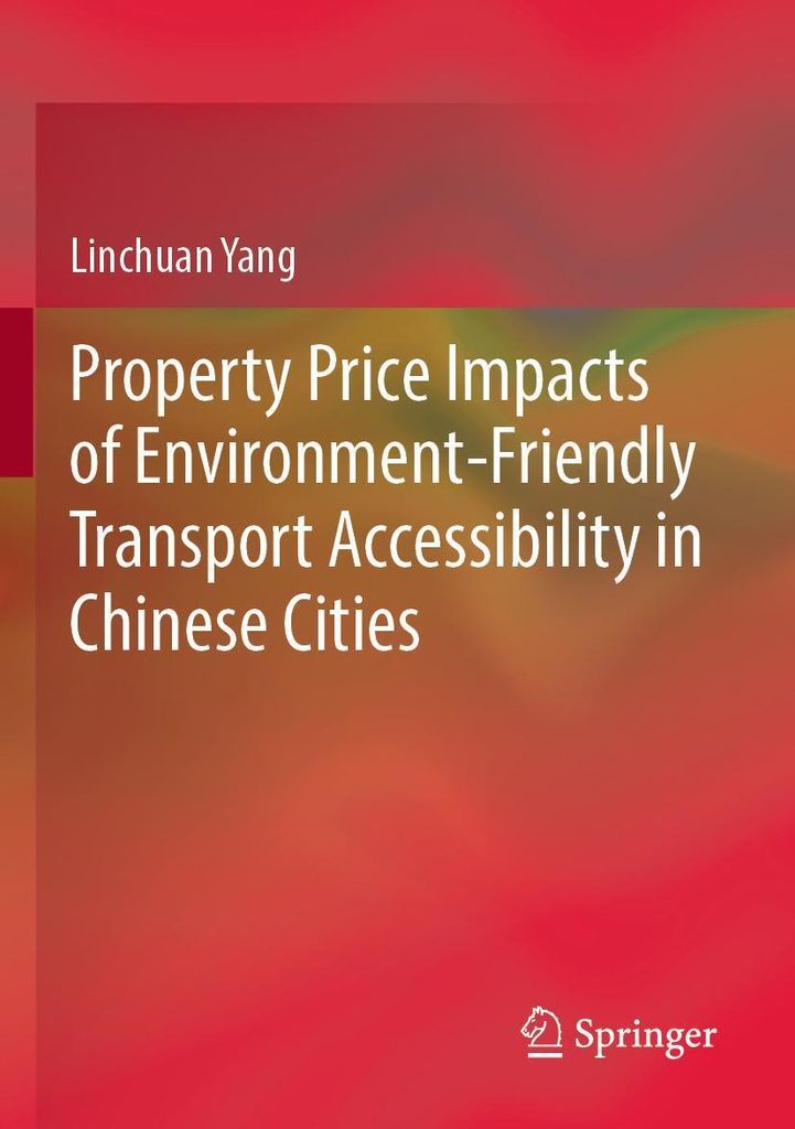 Property Price Impacts of Environment-Friendly Transport Accessibility in Chinese Cities
