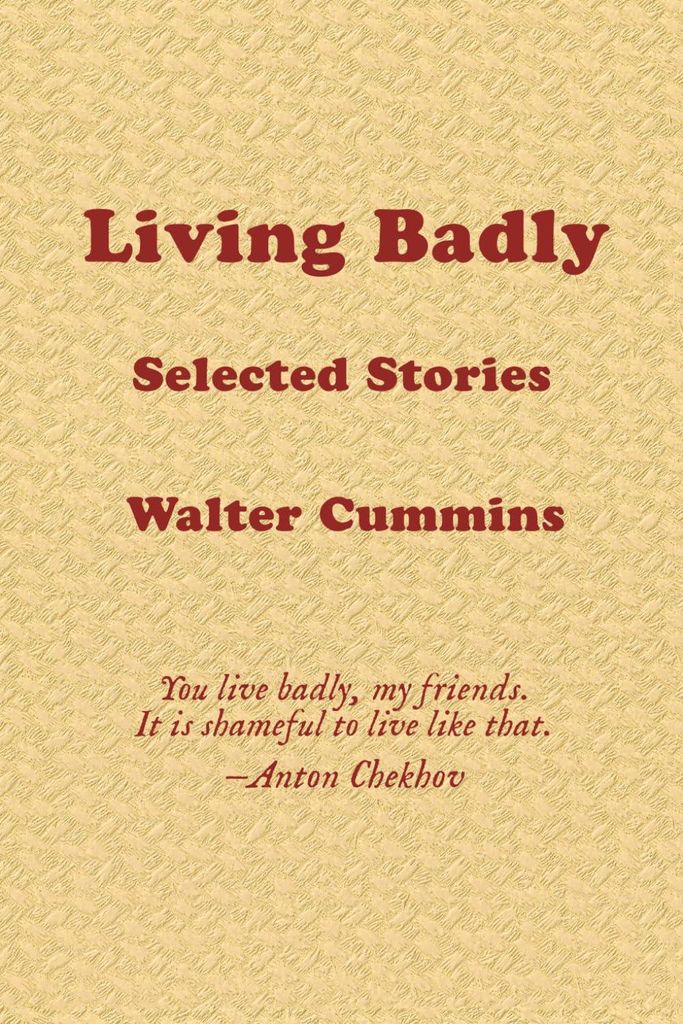 Living Badly