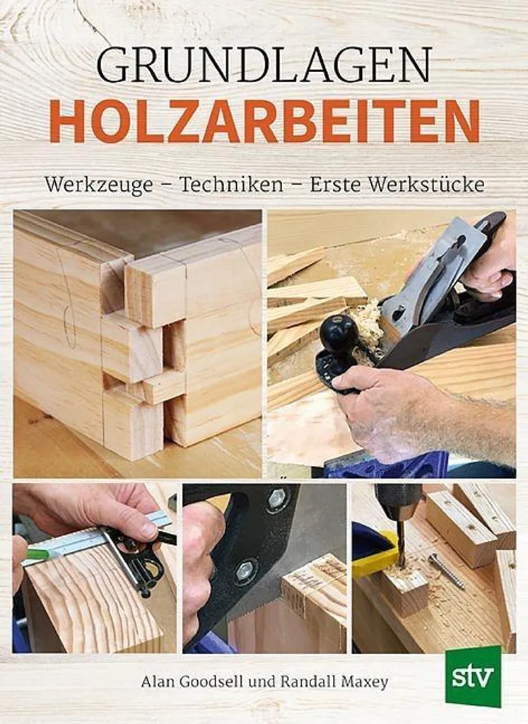 Guide Pratique de Menuiserie Grundlagen Holzarbeiten - Manuel Technique