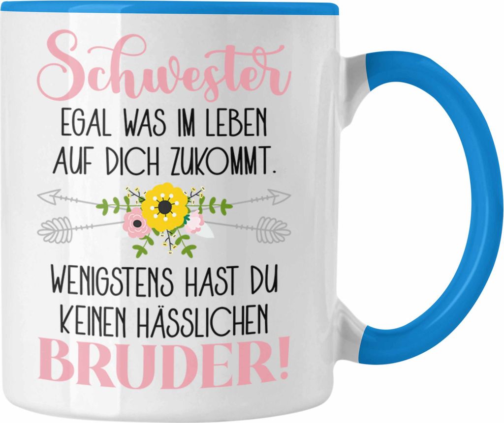 Trendation - Geschenk von Bruder für Schwester Tasse Geschenk Beste Schwester Bruder Geburtstag Lustiger Spruch (Blau)
