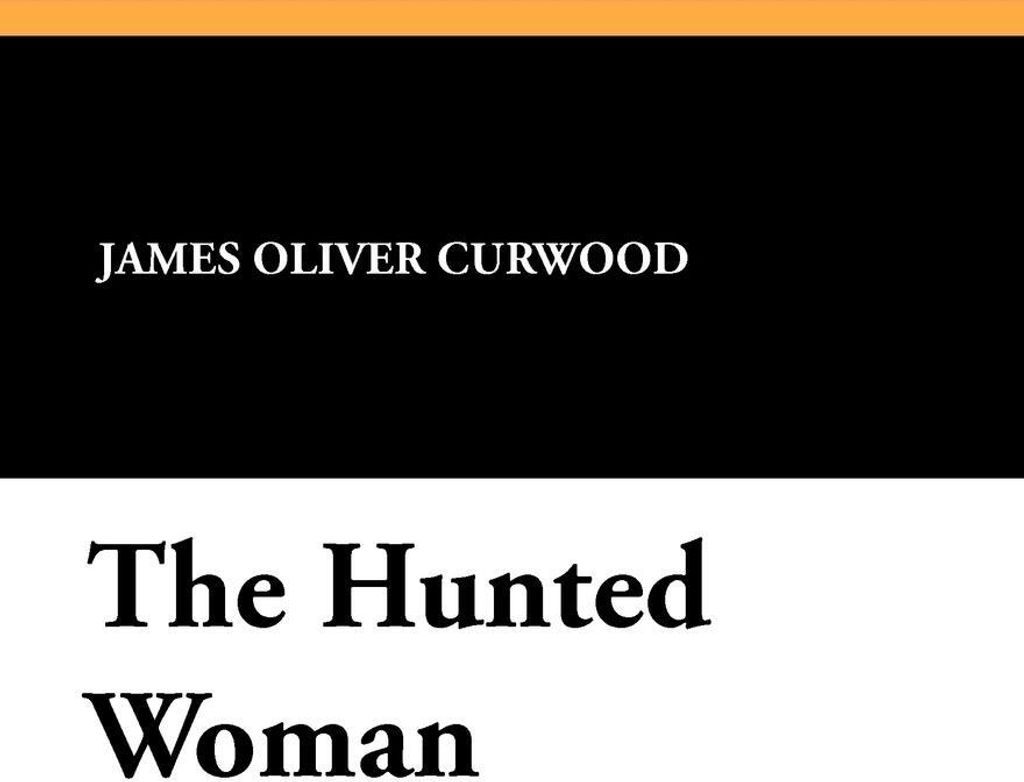 The Hunted Woman