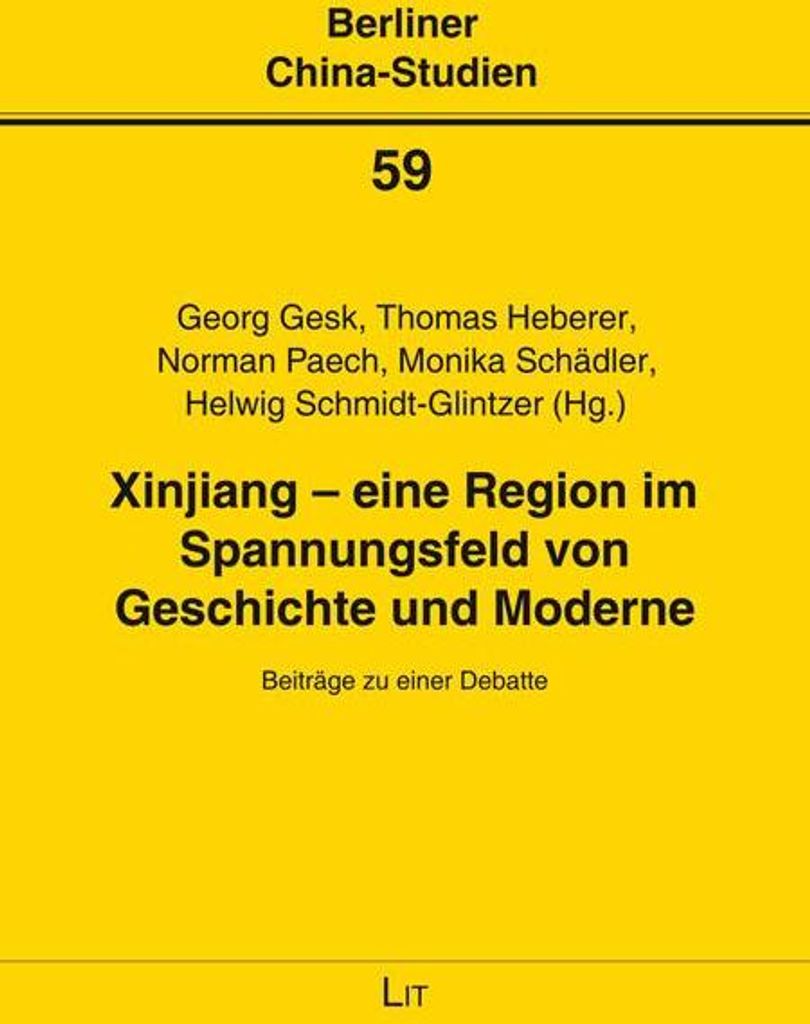 Xinjiang - eine Region im Spannungsfeld von Geschichte und Moderne