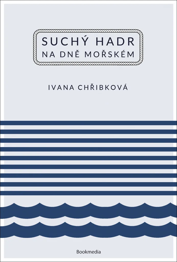 Lecture détente : Suchý hadr na dně mořském, le livre d'Ivana Chřibková