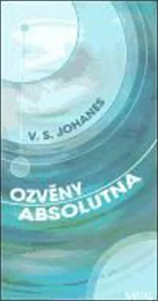 Ozvěny absolutna de V. S. Johanes - Édition reliée thématique métaphysique