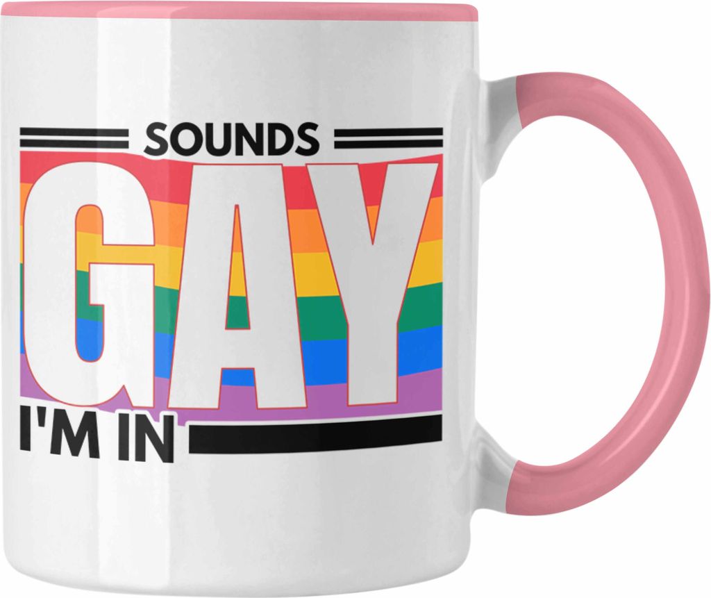 Trendation - LGBT Tasse Geschenk für Schwule Lesben Transgender Sounds Gay Im In Regenbogen Lustige Grafik Regenbogen (Rosa)