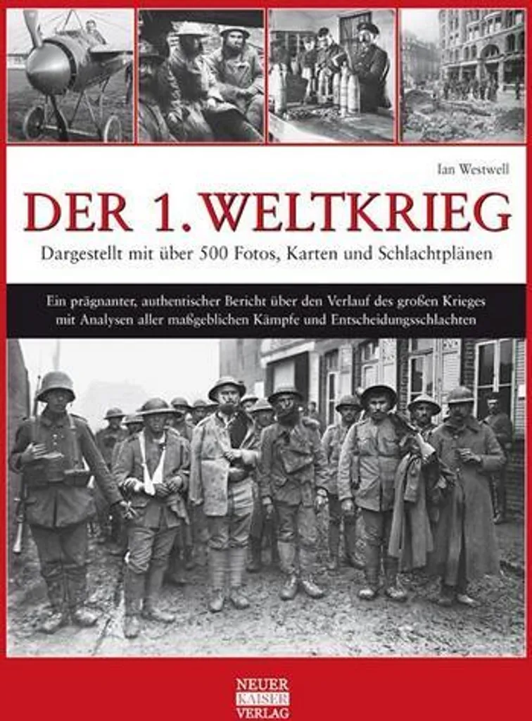 La Grande Guerre 14-18 : livre historique illustré sur le 1er Conflit