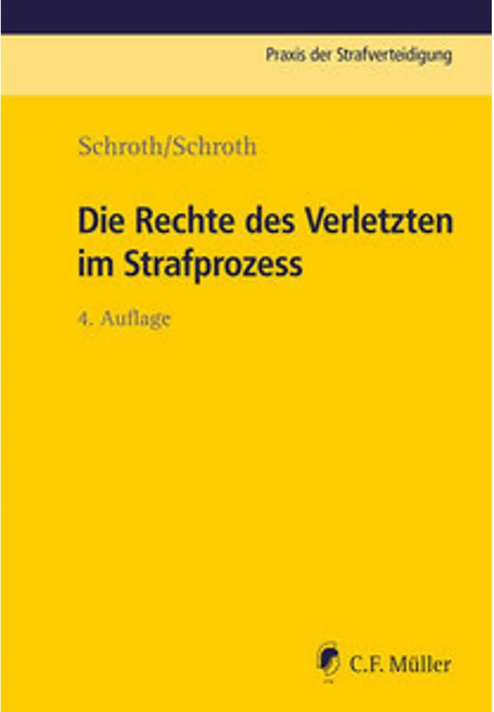 Die Rechte des Verletzten im Strafprozess : Défendre les Victimes