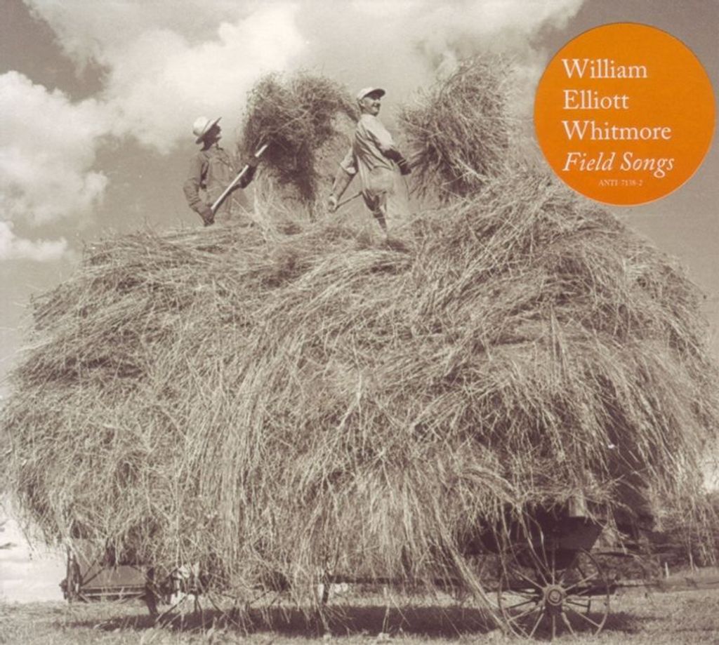 Whitmore,William Elliott-Field Songs