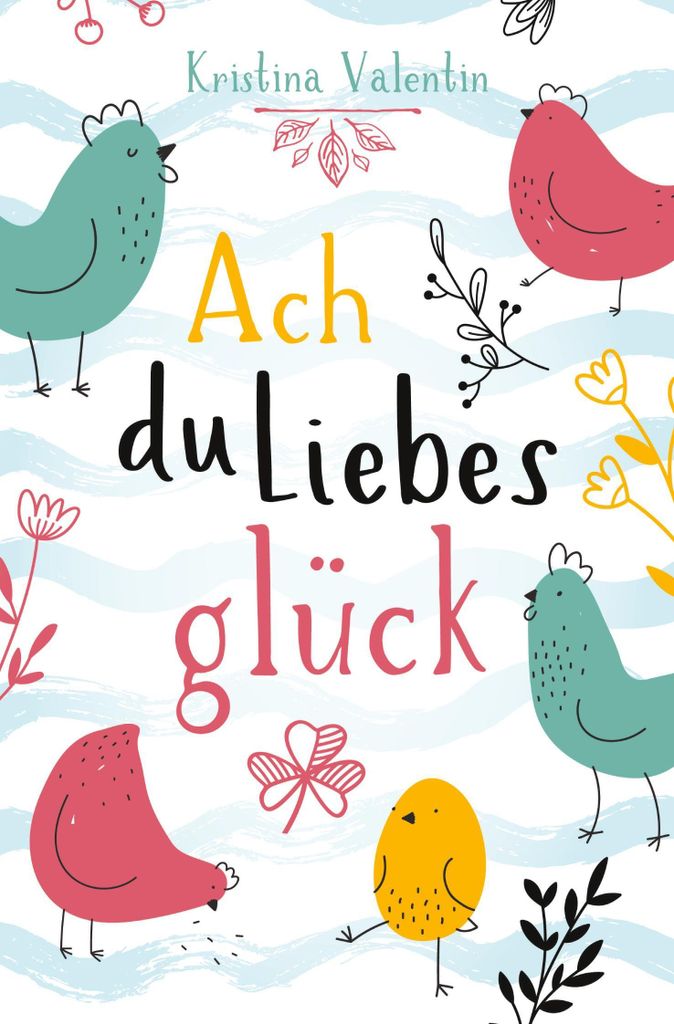 Ach du Liebesglück