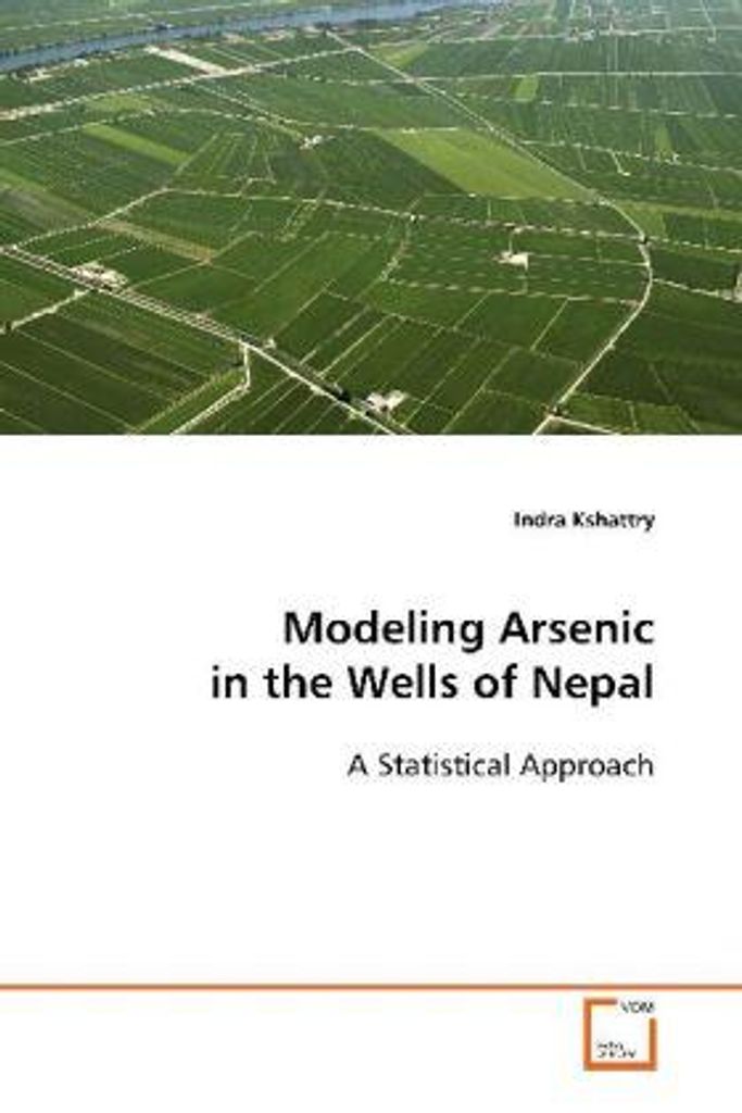 Kshattry, I: Modeling Arsenic in the Wells of Nepal
