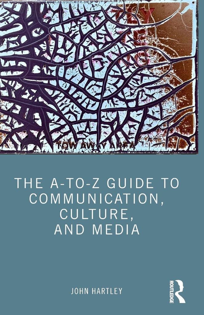 The A-to-Z Guide to Communication, Culture, and Media