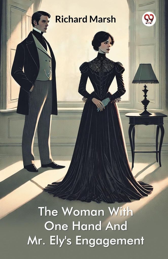 The Woman With One Hand And Mr. Ely's Engagement