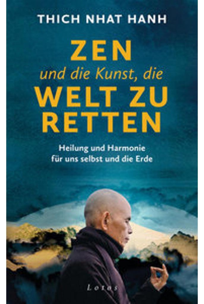 Zen und die Kunst, die Welt zu retten