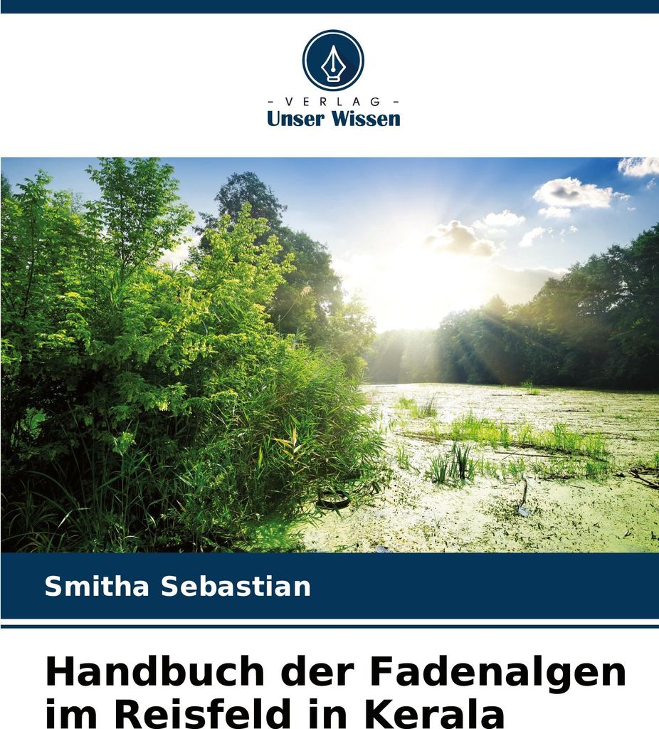 Handbuch der Fadenalgen im Reisfeld in Kerala