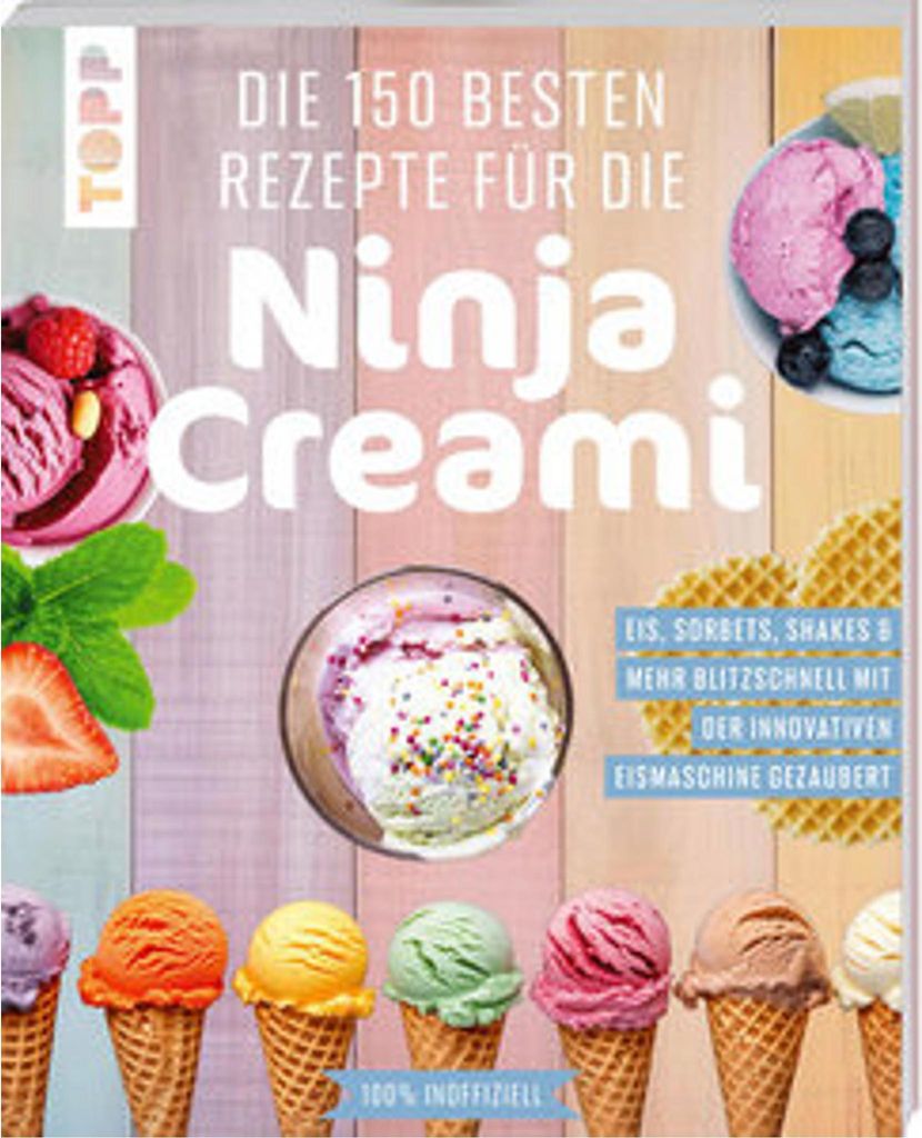 Die 150 besten Rezepte für die Ninja Creami Produktbild 