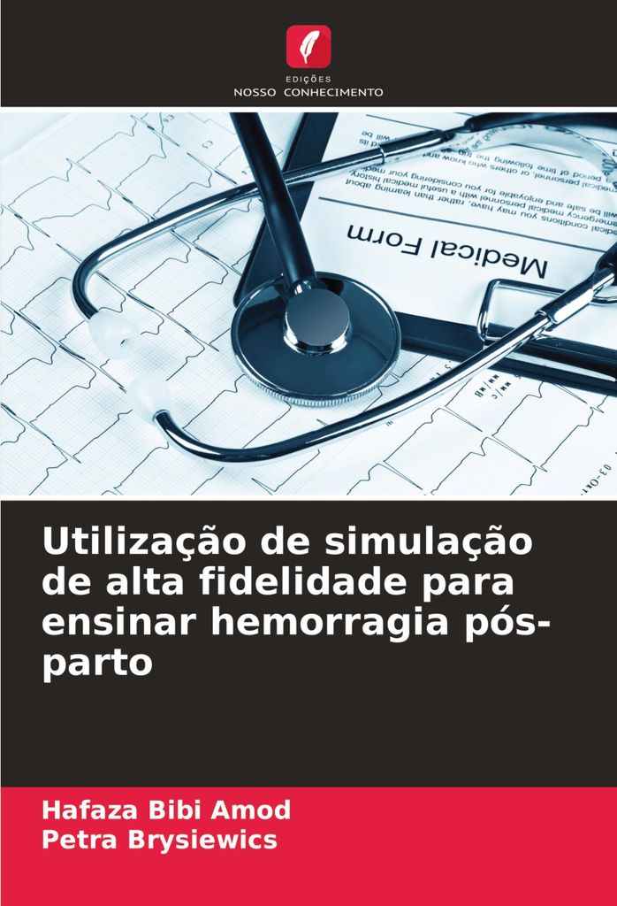 Utilização de simulação de alta fidelidade para ensinar hemorragia pós-parto
