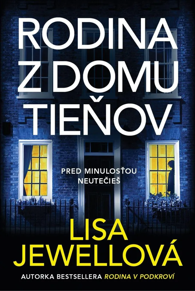 Rodina z domu Tieňov par Lisa Jewell - Roman Thriller Psychologique Noir