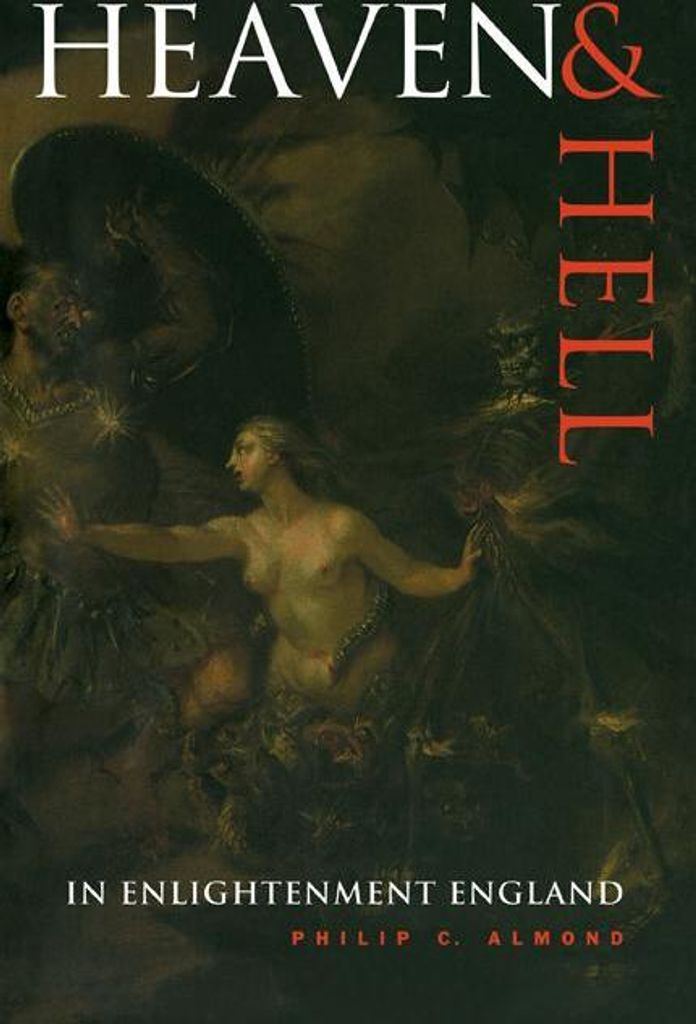 Heaven and Hell in Enlightenment England