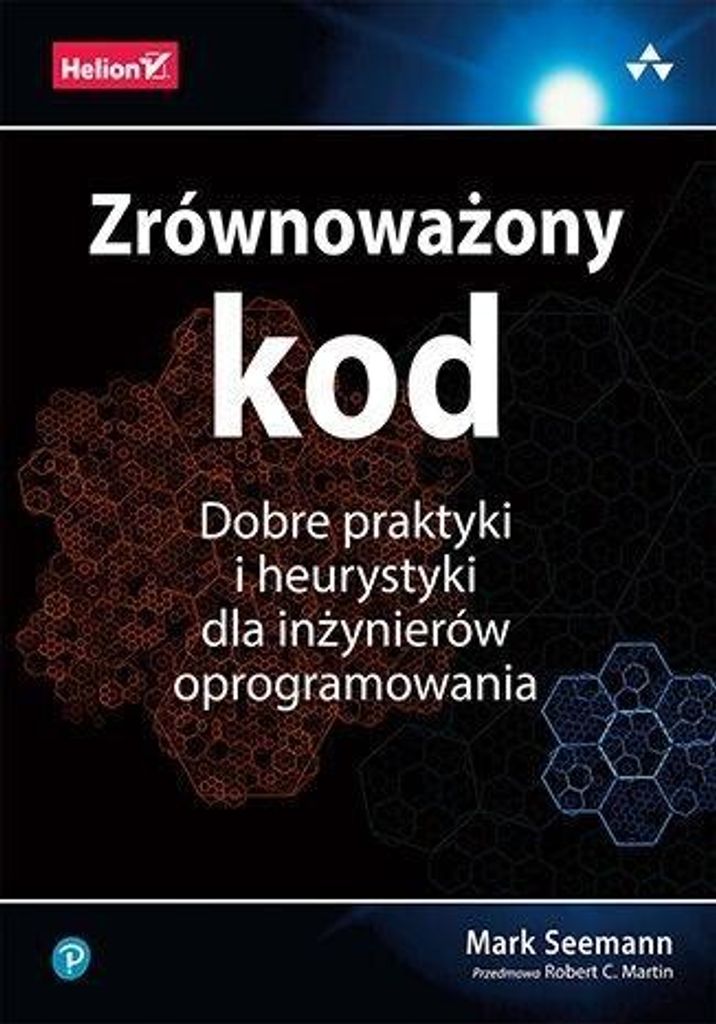 Zrównoważony kod Dobre praktyki i heurystyki Mark Seemann