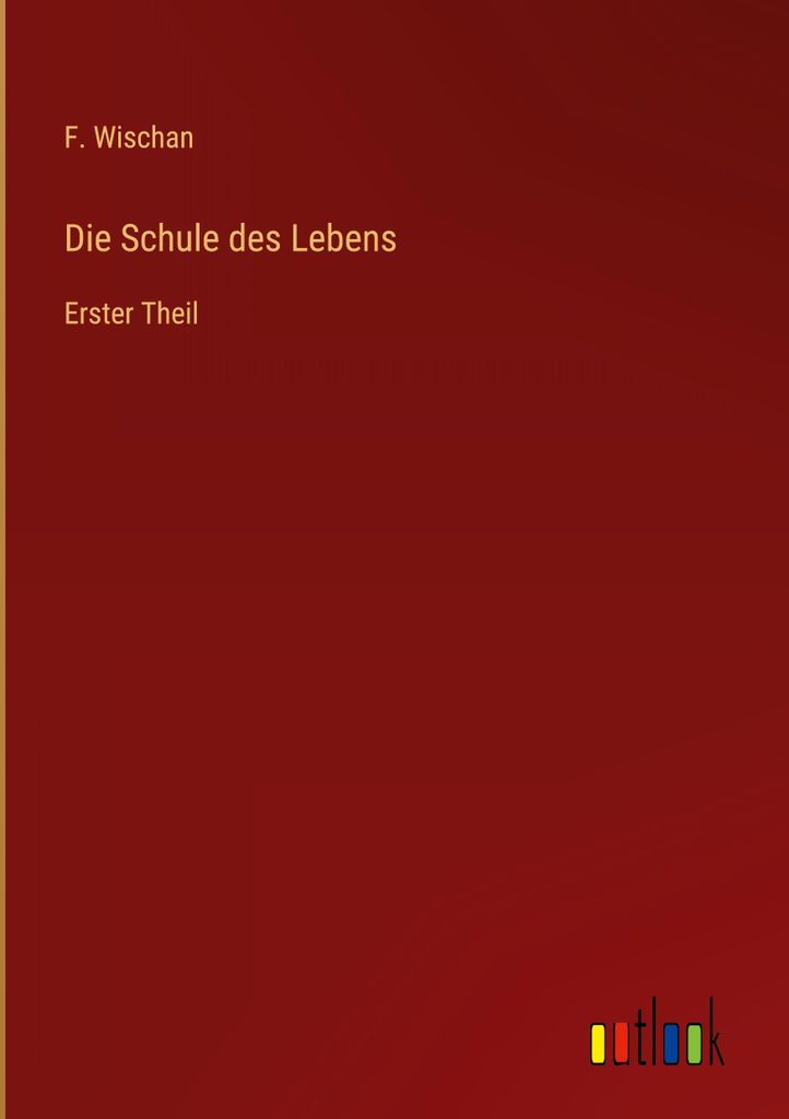 Die Schule des Lebens