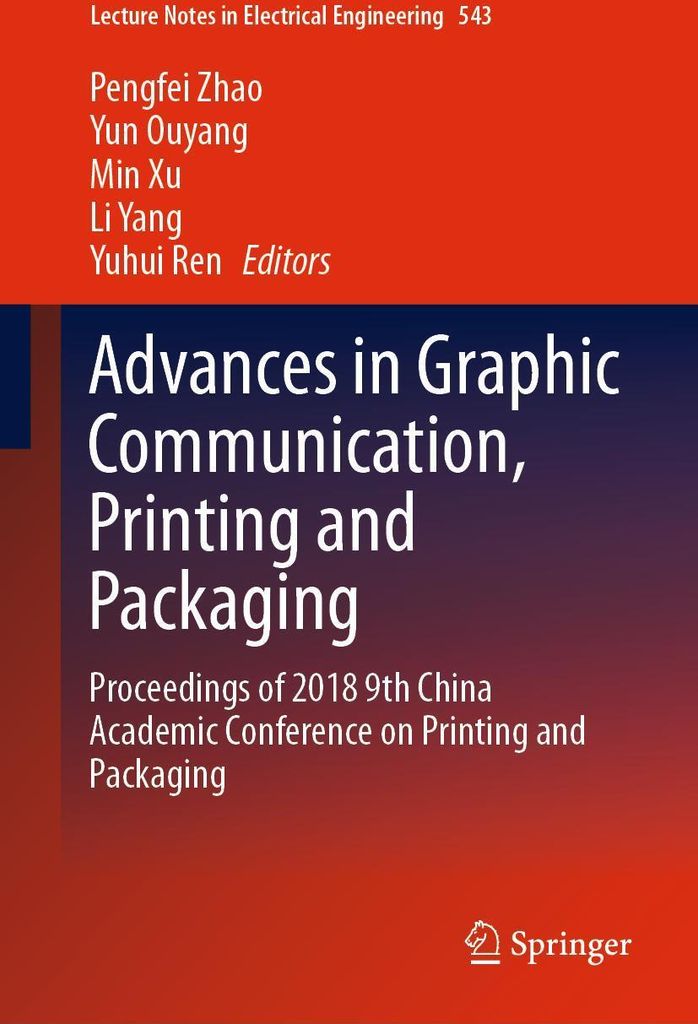 Advances in Graphic Communication, Printing and Packaging