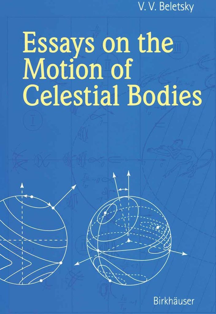 Essays on the Motion of Celestial Bodies