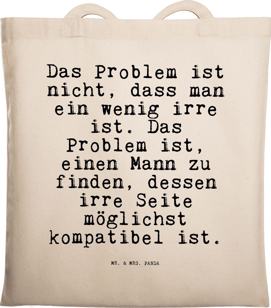 Mr. & Mrs. Panda Tote Bag Das Problem ist nicht,... - Transparent - Geschenk, Sprüche, verrückt, Jutebeutel, Stoffbeutel, Partner, Tasche, Spruch...