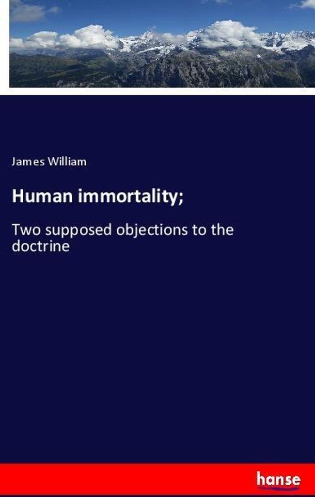 Human immortality;