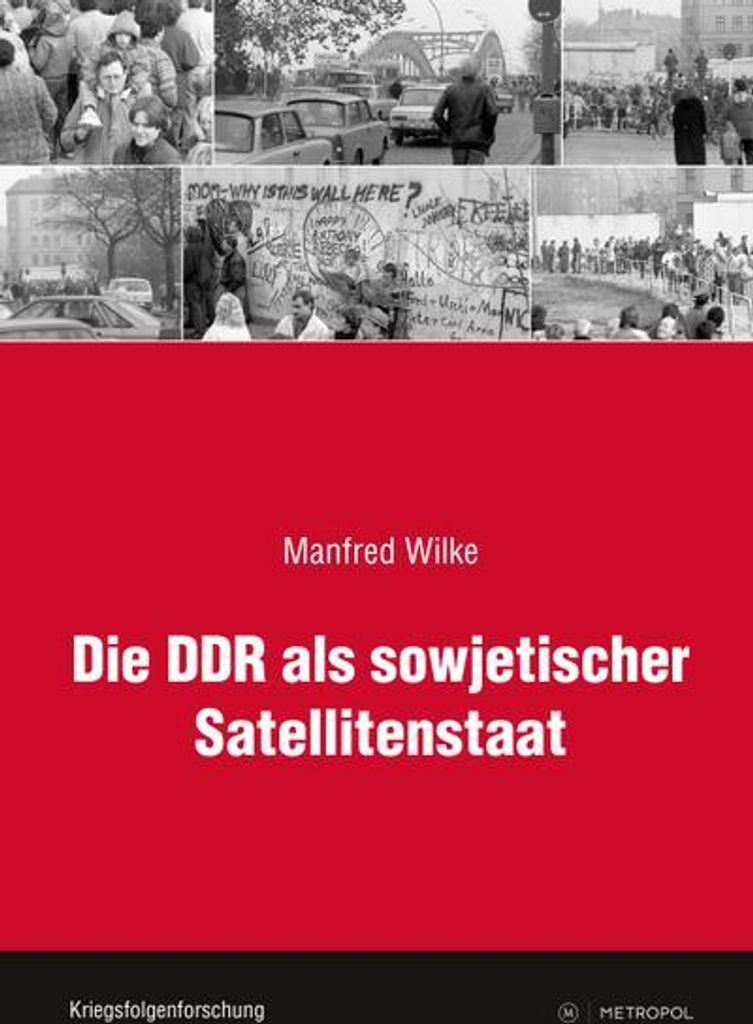Die DDR als sowjetischer Satellitenstaat