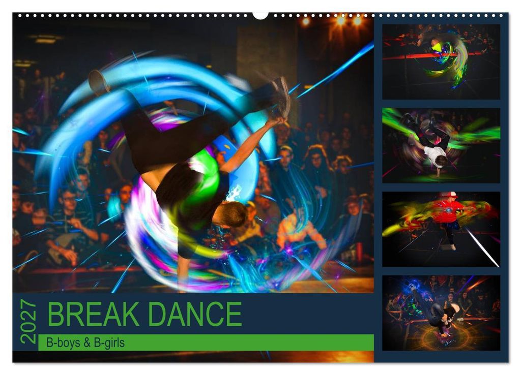 Break Dance B-boys & B-girls (Wandkalender 2027 DIN A2 quer), CALVENDO Monatskalender