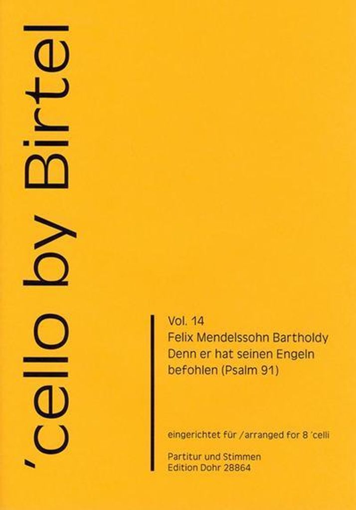 Denn er hat seinen Engeln befohlenfür 8 Violoncelli